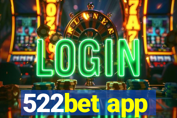 522bet app